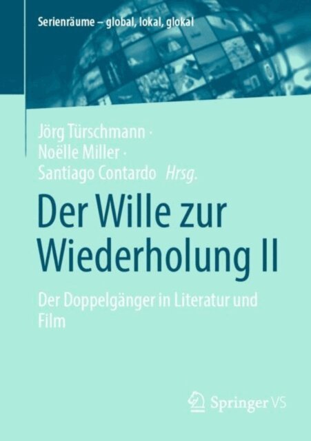Santiago Contardo, Noelle Miller, Jorg Turschmann - Der Wille zur Wiederholung II, E-bok