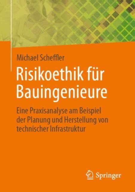 Michael Scheffler - Risikoethik fur Bauingenieure, E-bok
