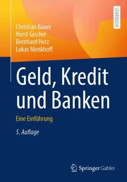 Lukas Menkhoff, Bernhard Herz, Horst Gischer, Christian Bauer - Geld, Kredit und Banken, E-bok