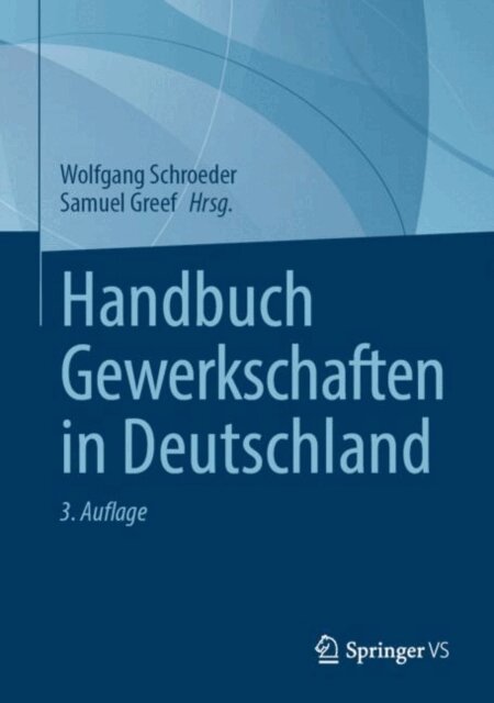 Samuel Greef, Wolfgang Schroeder - Handbuch Gewerkschaften in Deutschland, E-bok