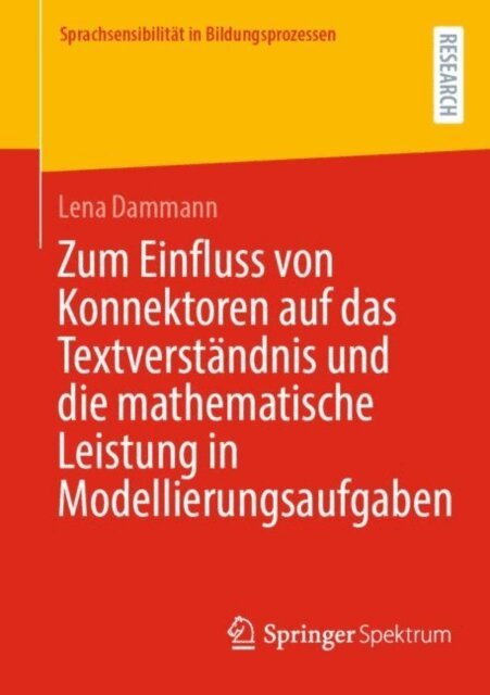 Lena Dammann - Zum Einfluss von Konnektoren auf das Textverständnis und die mathematische Leistung in Modellierungsaufgaben, E-bok