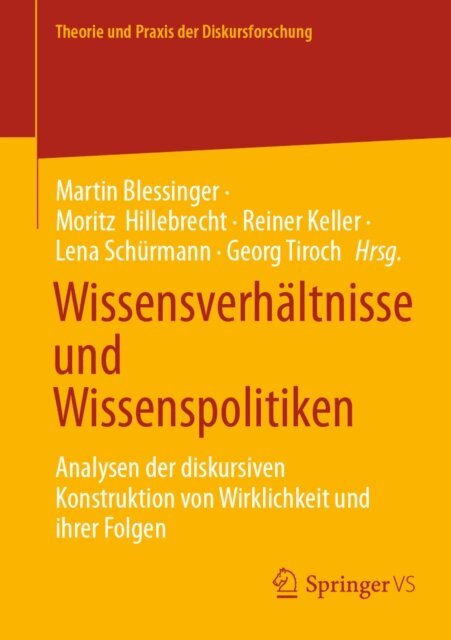 Georg Tiroch, Lena Schurmann, Reiner Keller, Moritz Hillebrecht, Martin Blessinger - Wissensverhaltnisse und Wissenspolitiken, E-bok