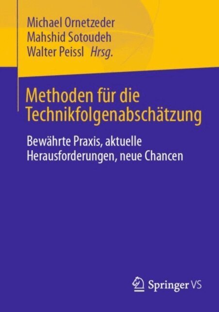 Walter Peissl, Mahshid Sotoudeh, Michael Ornetzeder - Methoden fur die Technikfolgenabschatzung, E-bok