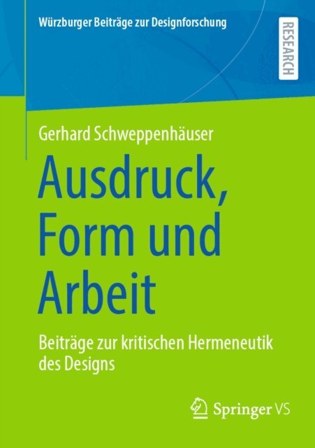 Gerhard Schweppenhauser - Ausdruck, Form und Arbeit, E-bok