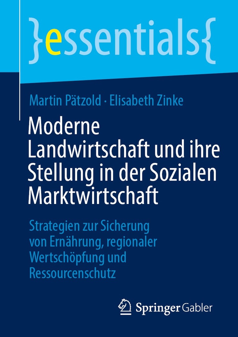Martin Pätzold, Elisabeth Zinke - Moderne Landwirtschaft und ihre Stellung in der Sozialen Marktwirtschaft, Häftad. Tillgänglighet: Lägg i varukorg