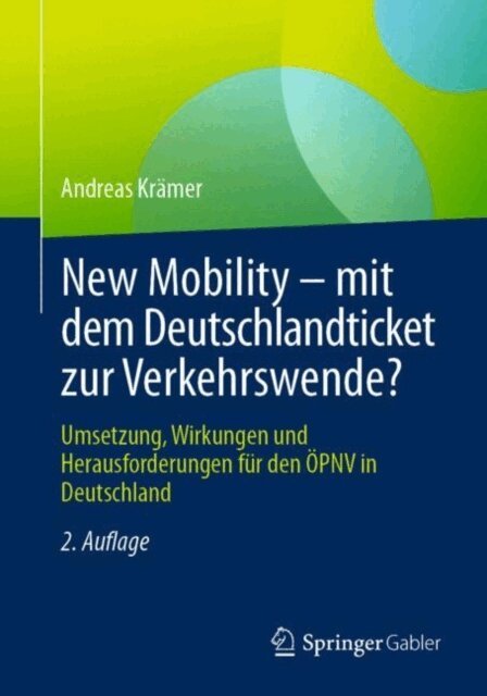 Andreas Kramer - New Mobility - mit dem Deutschlandticket zur Verkehrswende?, E-bok