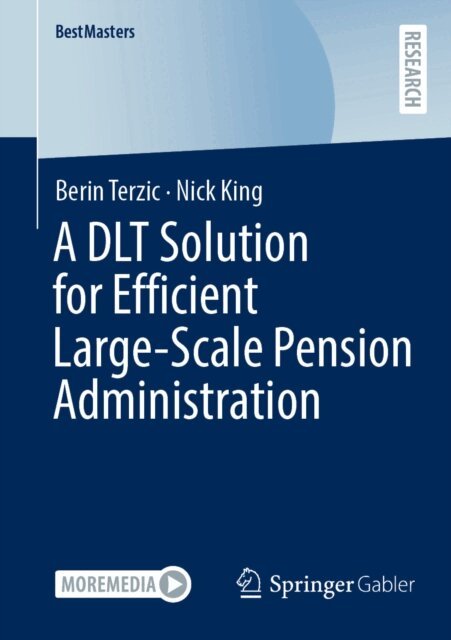 Nick King, Berin Terzic - DLT Solution for Efficient Large-Scale Pension Administration, E-bok