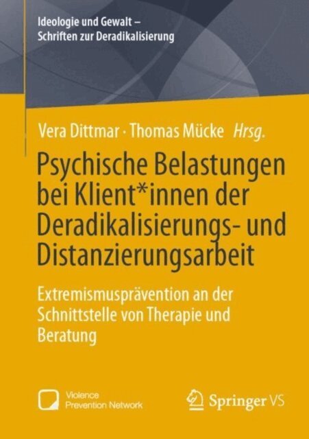 Thomas Mucke, Vera Dittmar - Psychische Belastungen bei Klient*innen der Deradikalisierungs- und Distanzierungsarbeit, E-bok