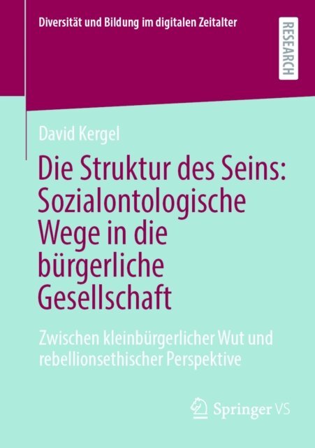 David Kergel - Die Struktur des Seins: Sozialontologische Wege in die burgerliche Gesellschaft, E-bok