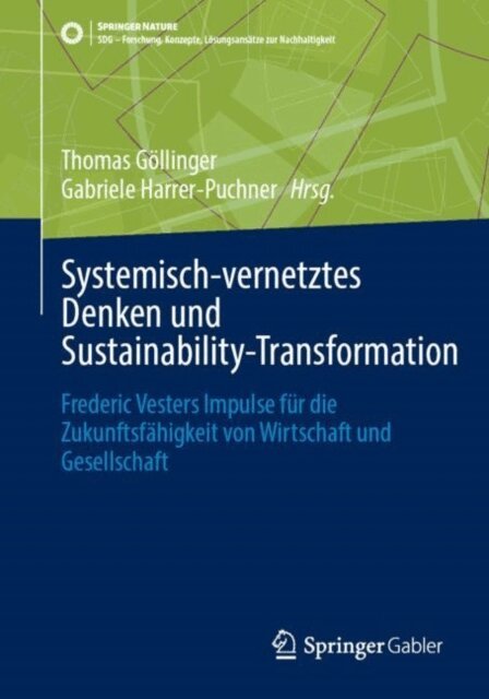Gabriele Harrer-Puchner, Thomas Gollinger - Systemisch-vernetztes Denken und Sustainability-Transformation, E-bok