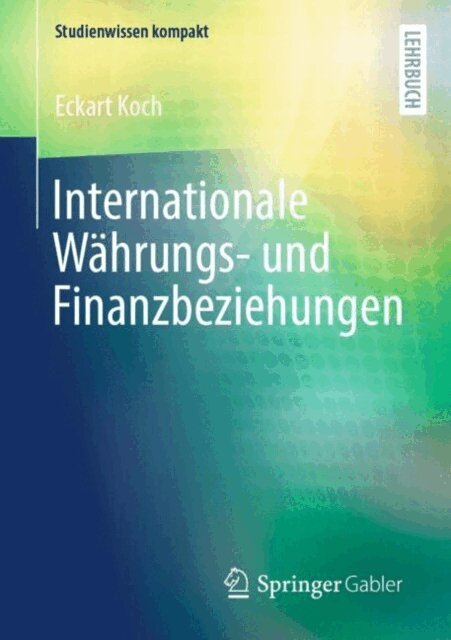 Eckart Koch - Internationale Wahrungs- und Finanzbeziehungen, E-bok