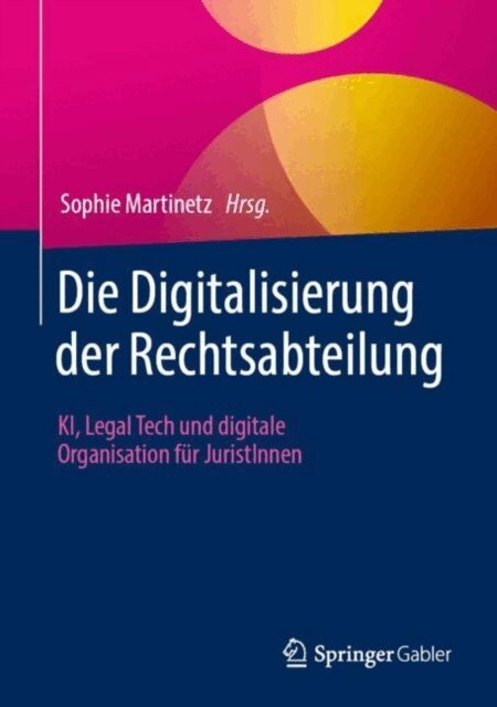 Sophie Martinetz - Die Digitalisierung der Rechtsabteilung, E-bok
