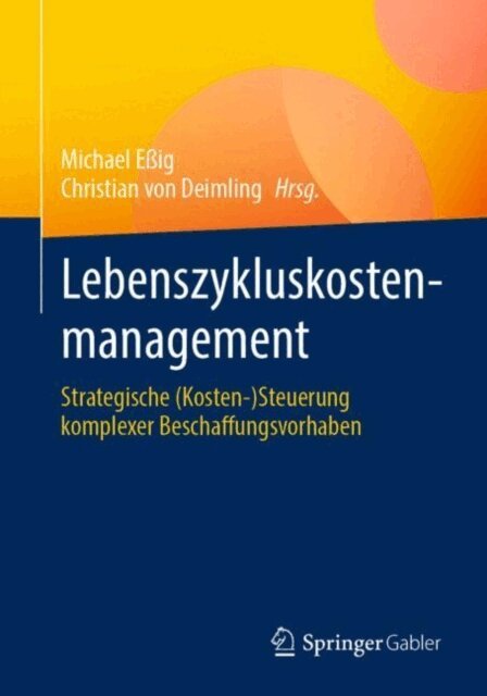 Christian von Deimling, Michael Eig - Lebenszykluskostenmanagement, E-bok