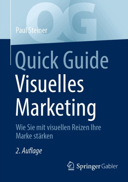 Paul Steiner - Quick Guide Visuelles Marketing, E-bok
