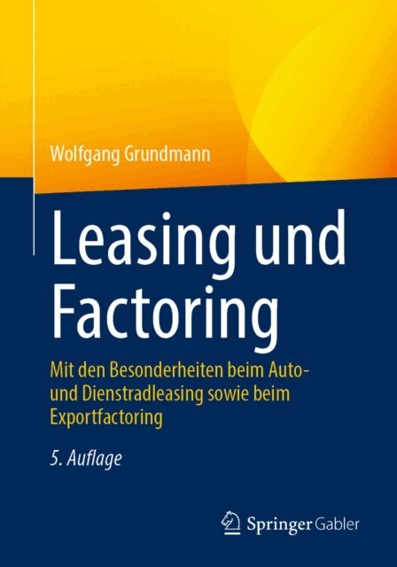 Wolfgang Grundmann - Leasing und Factoring, E-bok