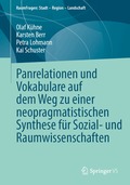 Panrelationen und Vokabulare auf dem Weg zu einer neopragmatistischen Synthese f�r Sozial- und Raumwissenschaften