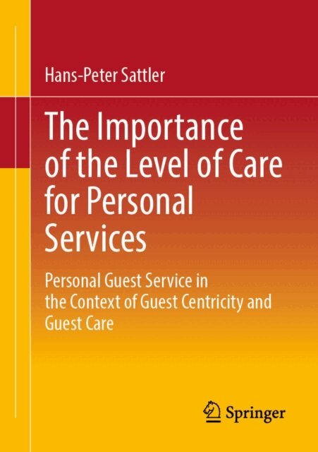 Hans-Peter Sattler - Importance of the Level of Care for Personal Services, E-bok