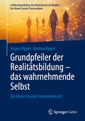 Grundpfeiler der Realit�tsbildung - das wahrnehmende Selbst
