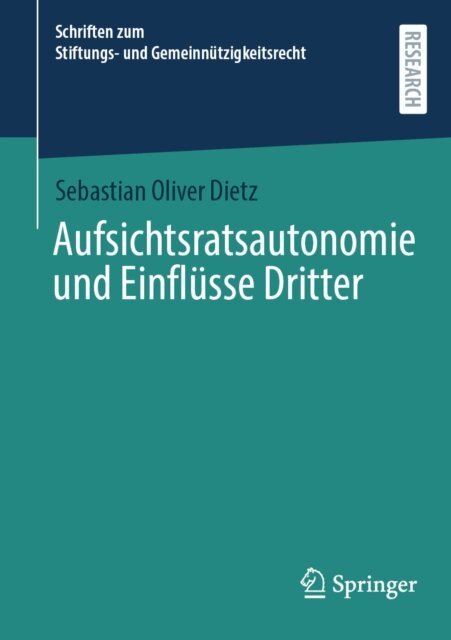 Sebastian Oliver Dietz - Aufsichtsratsautonomie und Einflusse Dritter, E-bok