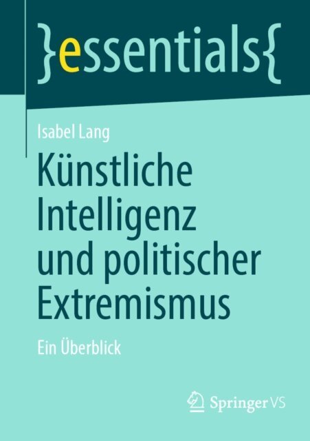 Isabel Lang - Kunstliche Intelligenz und politischer Extremismus, E-bok