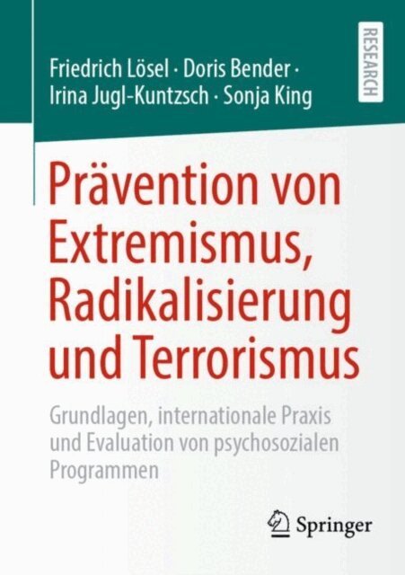 Doris Bender, Sonja King, Irina Jugl-Kuntzsch, Friedrich Losel - Pravention von Extremismus, Radikalisierung und Terrorismus, E-bok