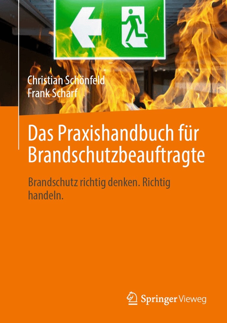Christian Schönfeld, Frank Scharf - Das Praxishandbuch für Brandschutzbeauftragte, Inbunden