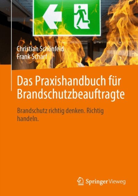 Frank Scharf, Christian Schonfeld - Das Praxishandbuch fur Brandschutzbeauftragte, E-bok