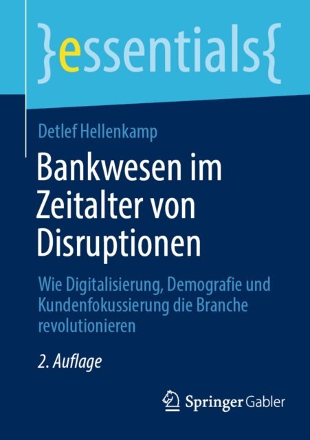 Detlef Hellenkamp - Bankwesen im Zeitalter von Disruptionen, E-bok
