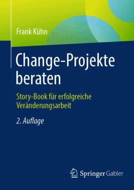 Frank Kuhn - Change-Projekte beraten, E-bok