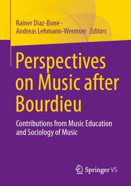 Andreas Lehmann-Wermser, Rainer Diaz-Bone - Perspectives on Music after Bourdieu, E-bok