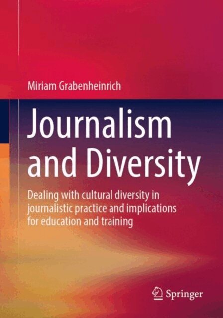 Miriam Grabenheinrich - Journalism and Diversity, E-bok