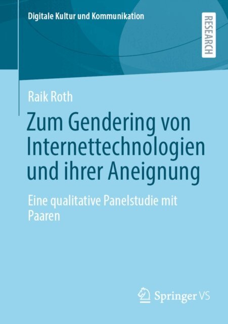 Raik Roth - Zum Gendering von Internettechnologien und ihrer Aneignung, E-bok