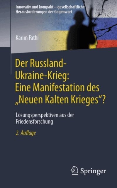 Karim Fathi - Der Russland-Ukraine-Krieg: Eine Manifestation des  Neuen Kalten Krieges&quote;?, E-bok