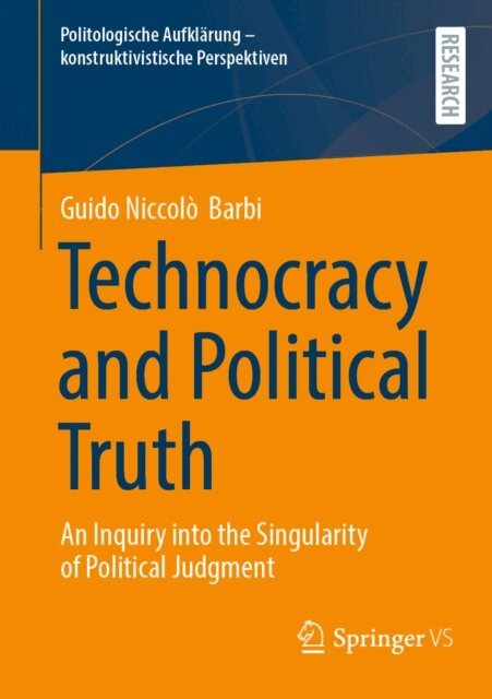 Guido Niccolo Barbi - Technocracy and Political Truth, E-bok