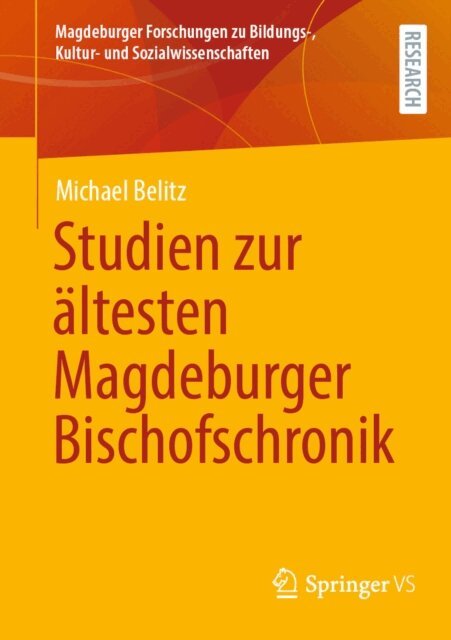 Michael Belitz - Studien zur altesten Magdeburger Bischofschronik, E-bok
