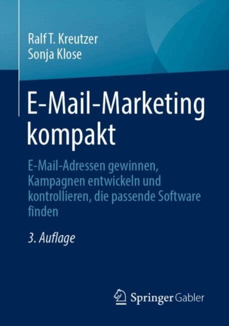 Sonja Klose, Ralf T. Kreutzer - E-Mail-Marketing kompakt, E-bok