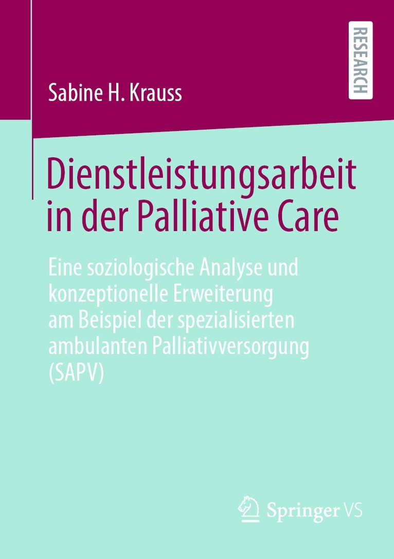 Sabine H. Krauss - Dienstleistungsarbeit in der Palliative Care, Häftad