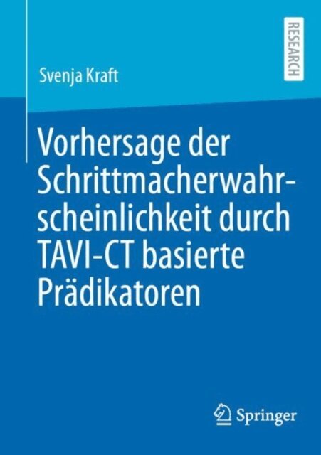 Svenja Kraft - Vorhersage der Schrittmacherwahrscheinlichkeit durch TAVI-CT basierte Pradikatoren, E-bok