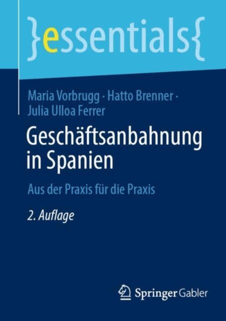 Julia Ulloa Ferrer, Hatto Brenner, Maria Vorbrugg - Geschaftsanbahnung in Spanien, E-bok