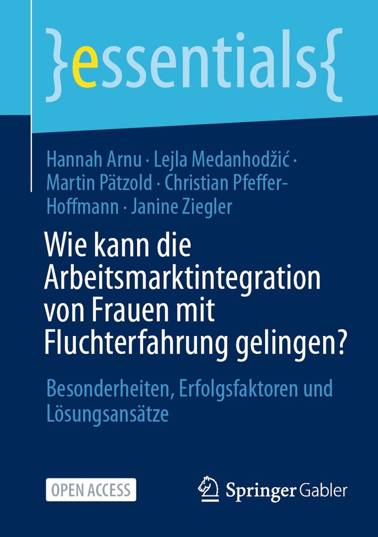 Hannah Arnu, Lejla Medanhodžić, Martin Pätzold, Christian Pfeffer-Hoffmann, Janine Ziegler - Wie kann die Arbeitsmarktintegration von Frauen mit Fluchterfahrung gelingen?, Häftad. Tillgänglighet: Lägg i varukorg