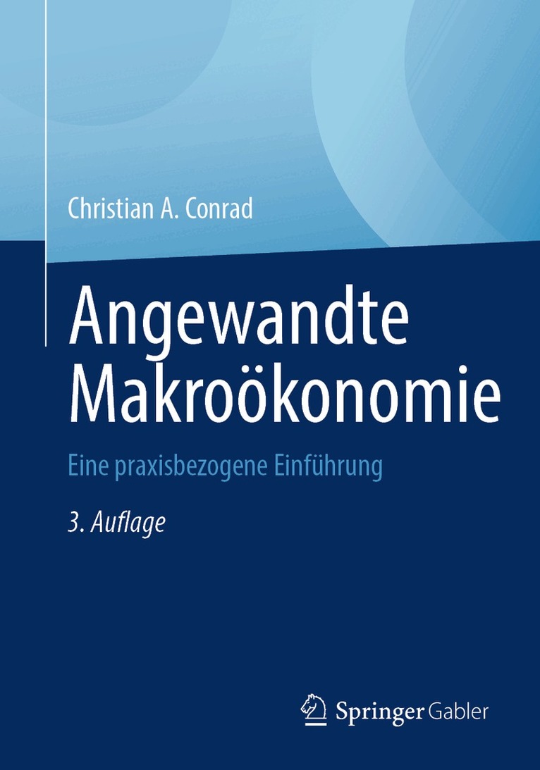 Christian A. Conrad - Angewandte Makroökonomie, Häftad