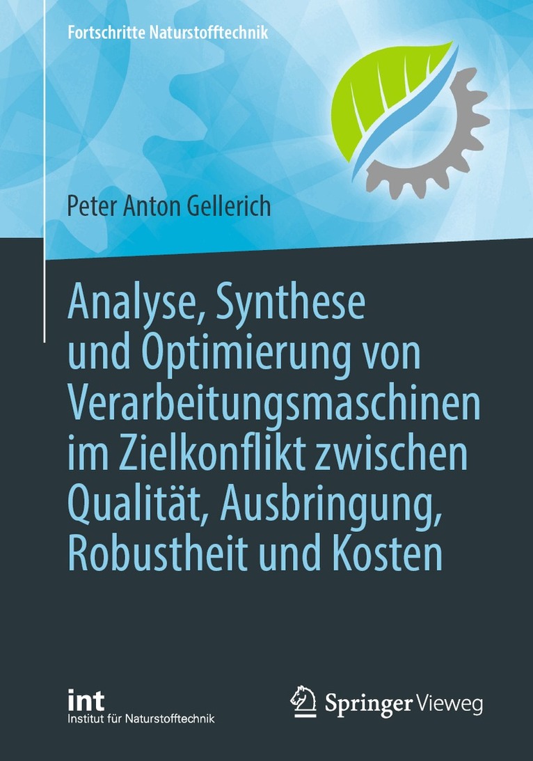 Peter Anton Gellerich - Analyse, Synthese und Optimierung von Verarbeitungsmaschinen im Zielkonflikt zwischen Qualität, Ausbringung, Robustheit und Kosten, Häftad. Tillgänglighet: Lägg i varukorg
