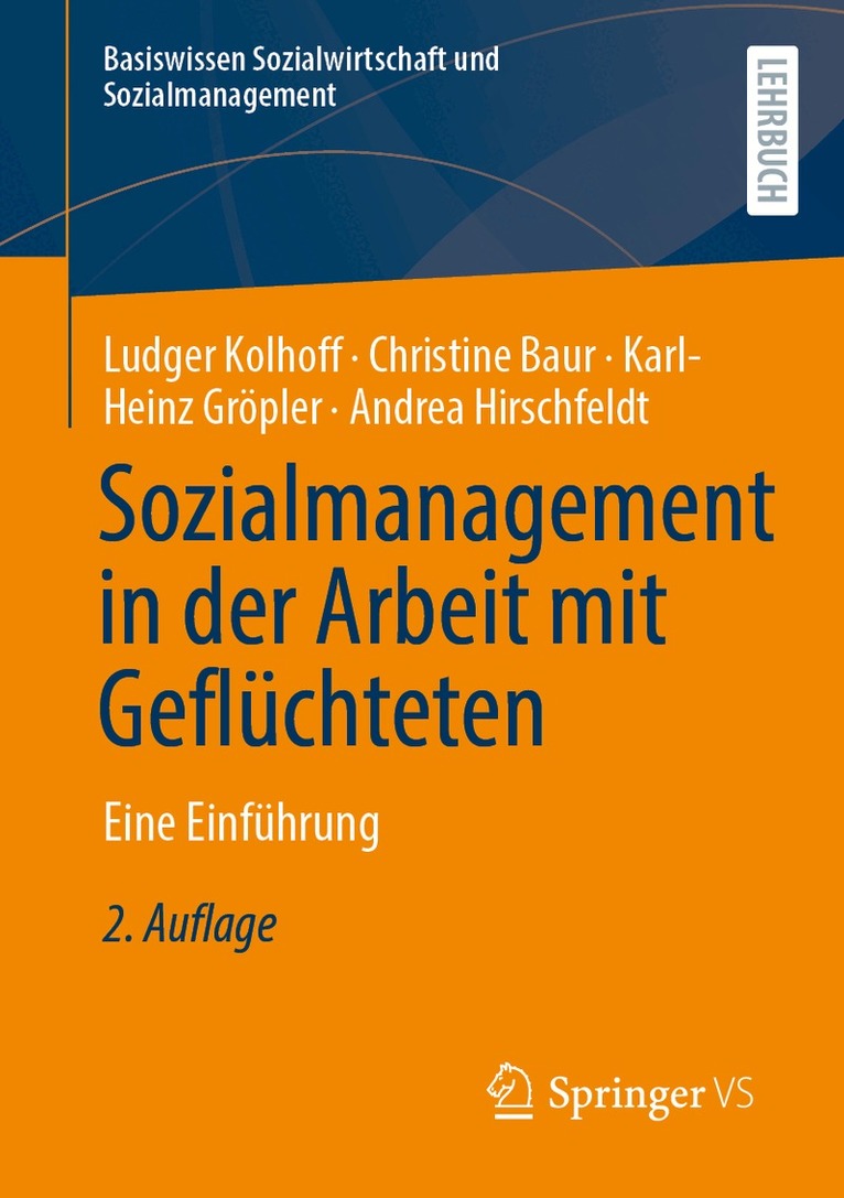 Ludger Kolhoff, Christine Baur, Karl-Heinz Gröpler, Andrea Hirschfeldt - Sozialmanagement in der Arbeit mit Geflüchteten, Häftad