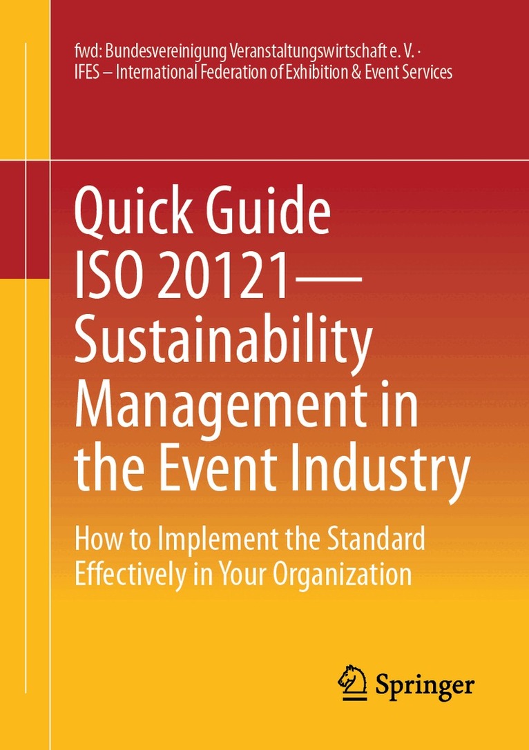 Quick Guide ISO 20121 – Sustainability Management in the Event Industry