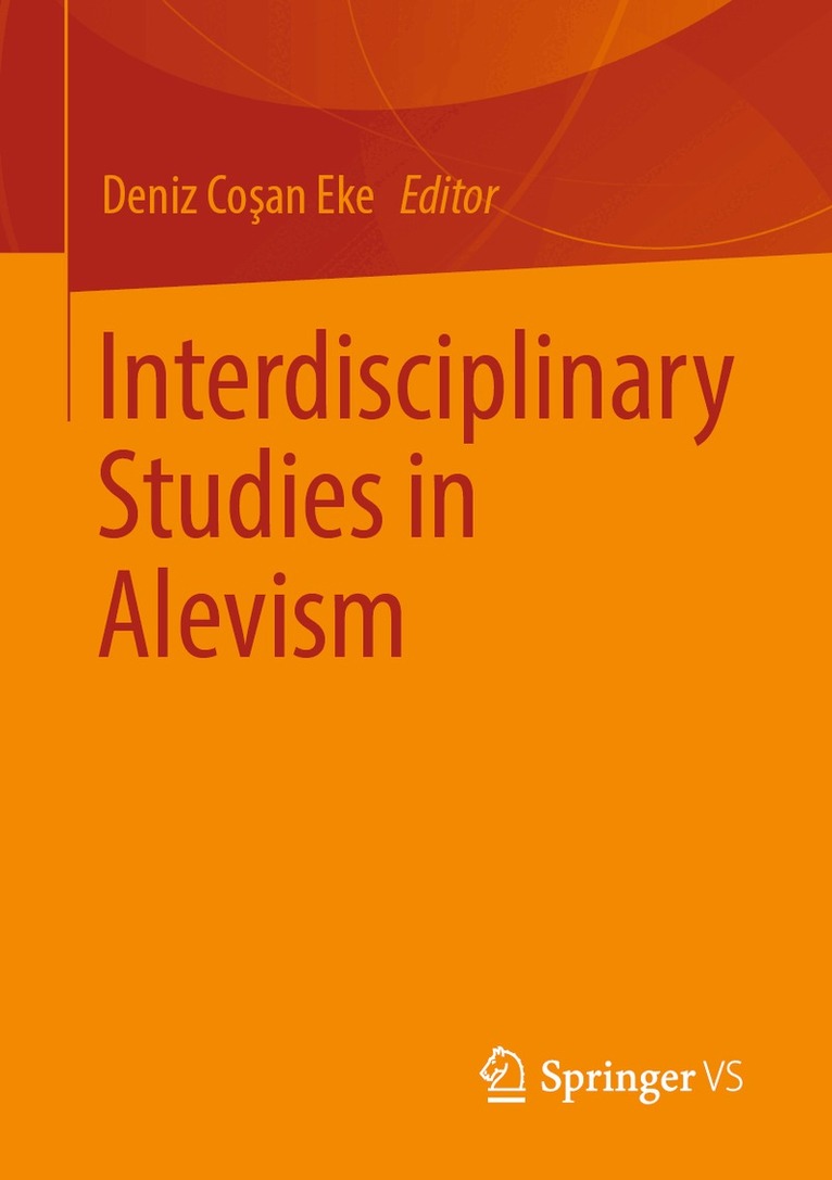 Deniz Coşan Eke - Interdisciplinary Studies in Alevism, Häftad