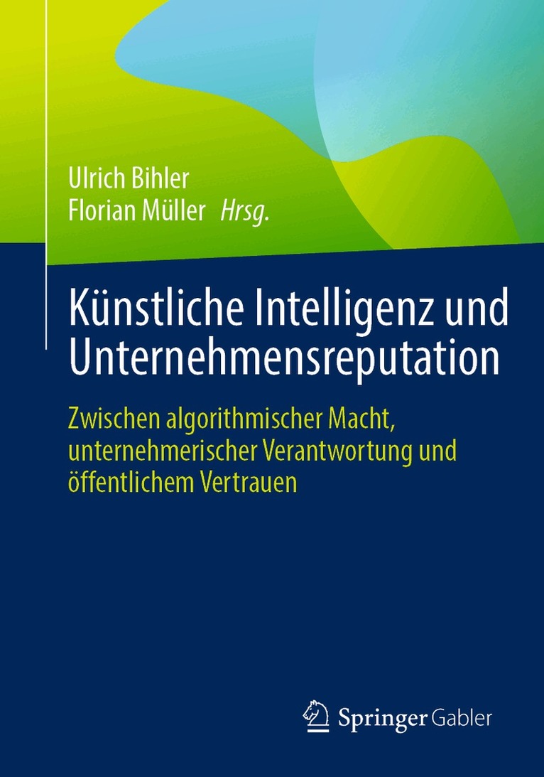 Ulrich Bihler, Florian Müller - Künstliche Intelligenz und Unternehmensreputation, Häftad