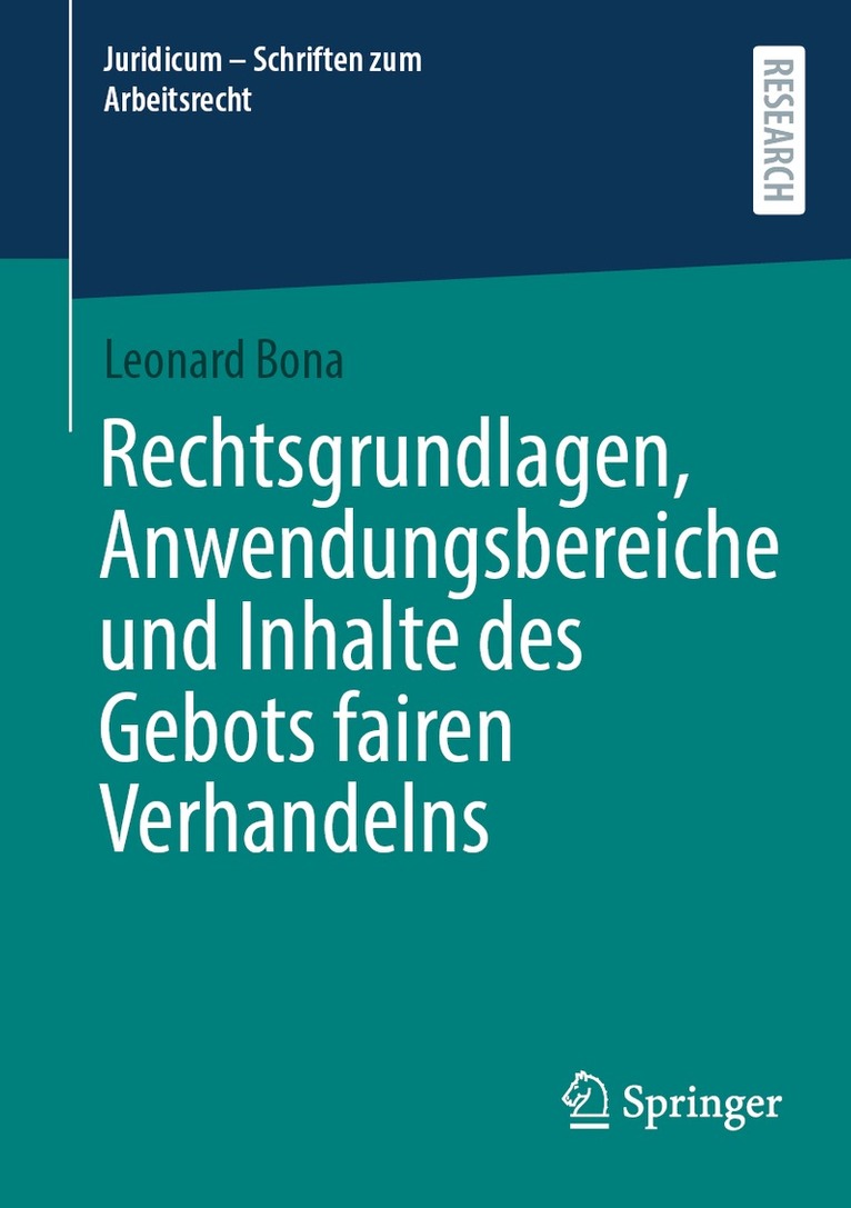 Leonard Bona - Rechtsgrundlagen, Anwendungsbereiche und Inhalte des Gebots fairen Verhandelns, Häftad