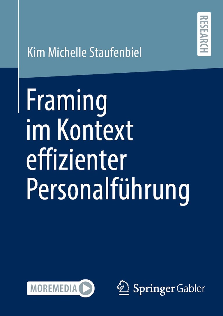 Kim Michelle Staufenbiel - Framing im Kontext effizienter Personalführung, Häftad. Tillgänglighet: Lägg i varukorg