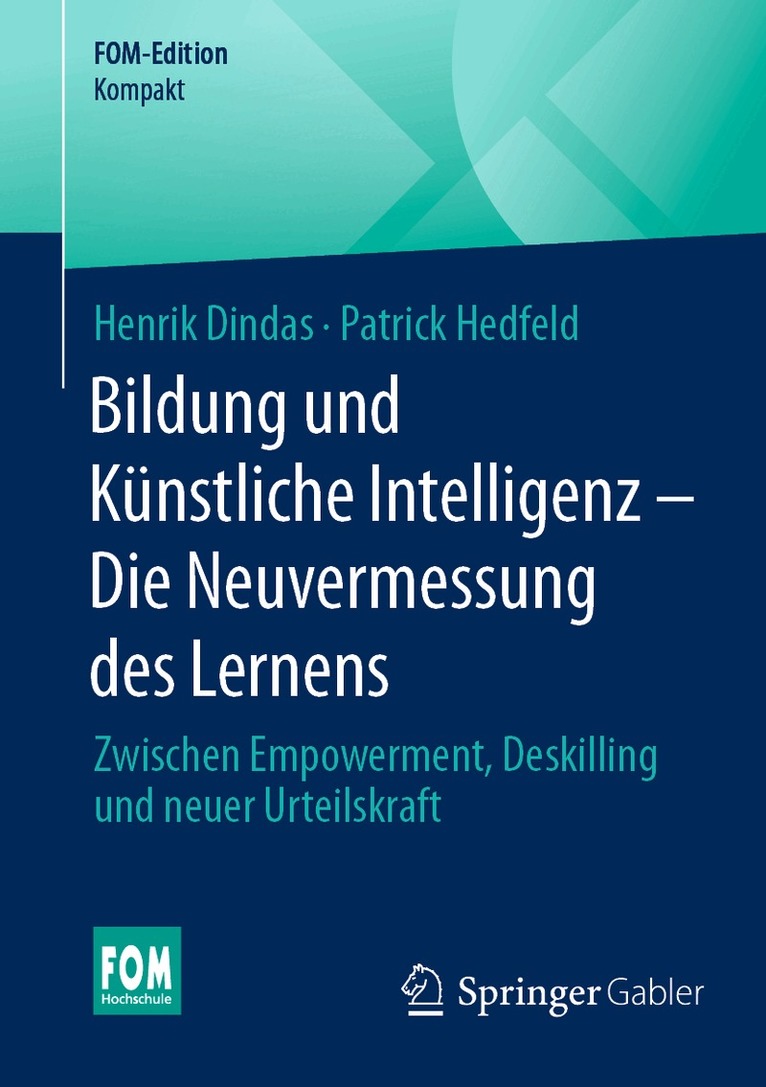 Henrik Dindas, Patrick Hedfeld - Bildung und Künstliche Intelligenz – Die Neuvermessung des Lernens, Häftad