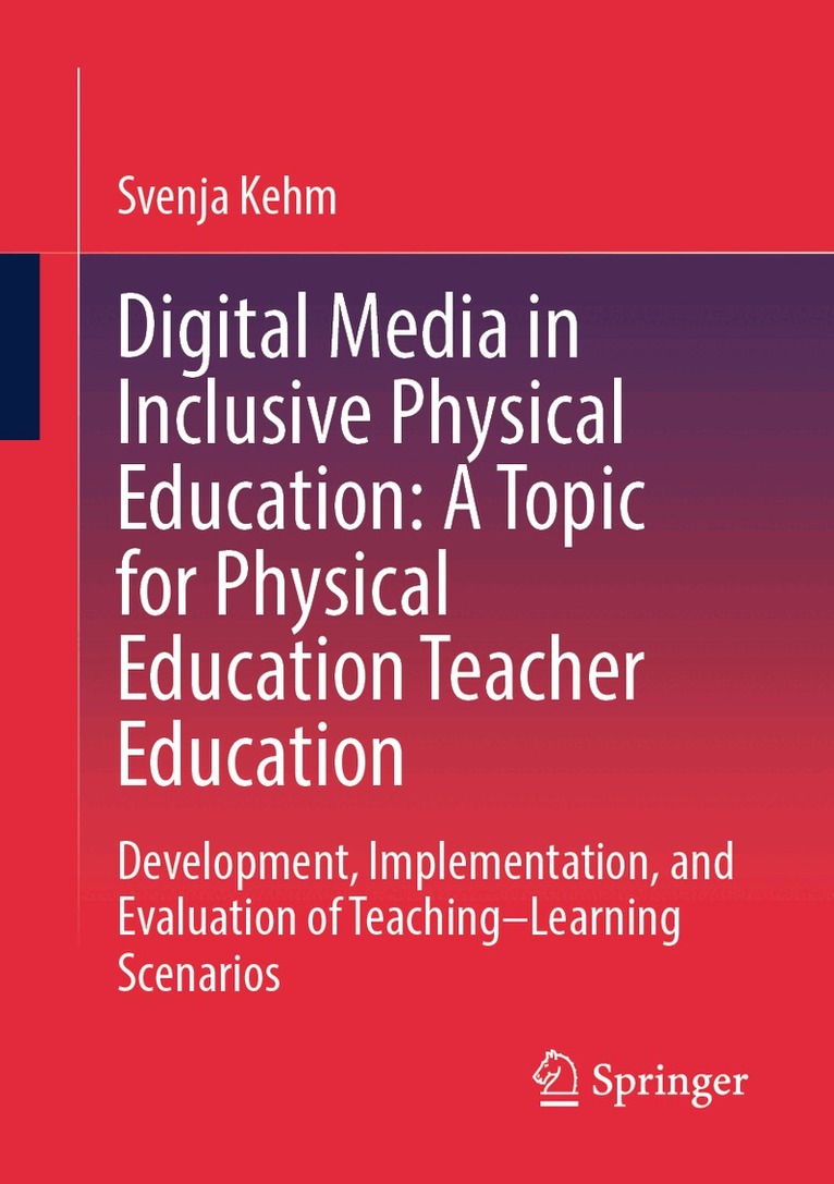 Digital Media in Inclusive Physical Education: A Topic for Physical Education Teacher Education